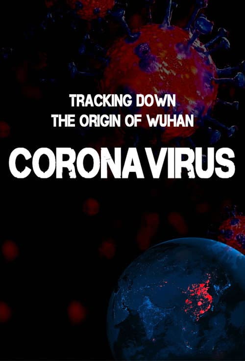 Poster for Tracking Down the Origin of the Wuhan Coronavirus