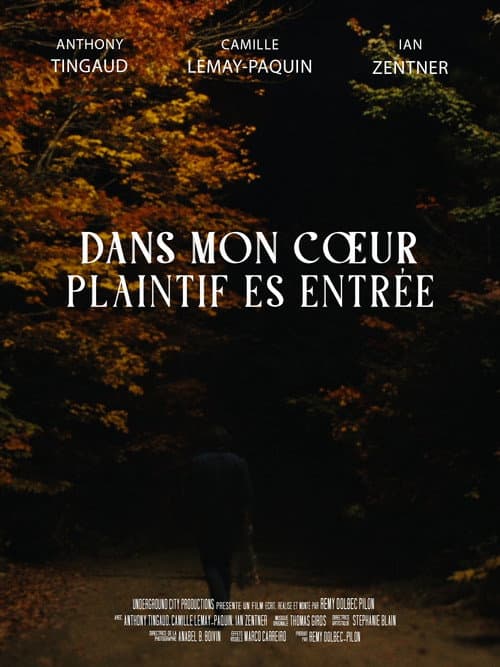 Poster for Dans mon cœur plaintif es entrée