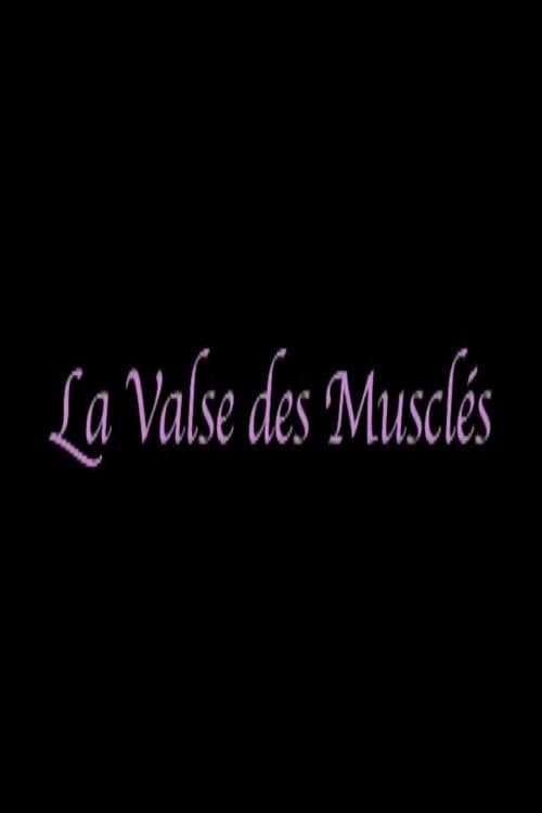 Poster for La valse des musclés