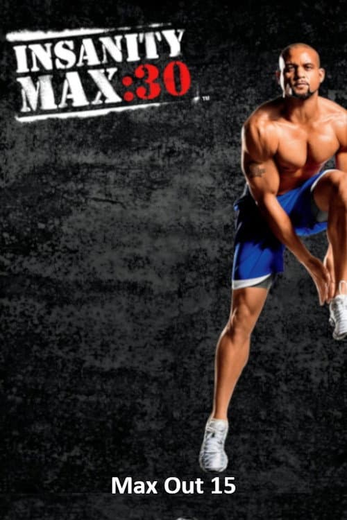 Poster for Insanity Max: 30 - Max Out 15
