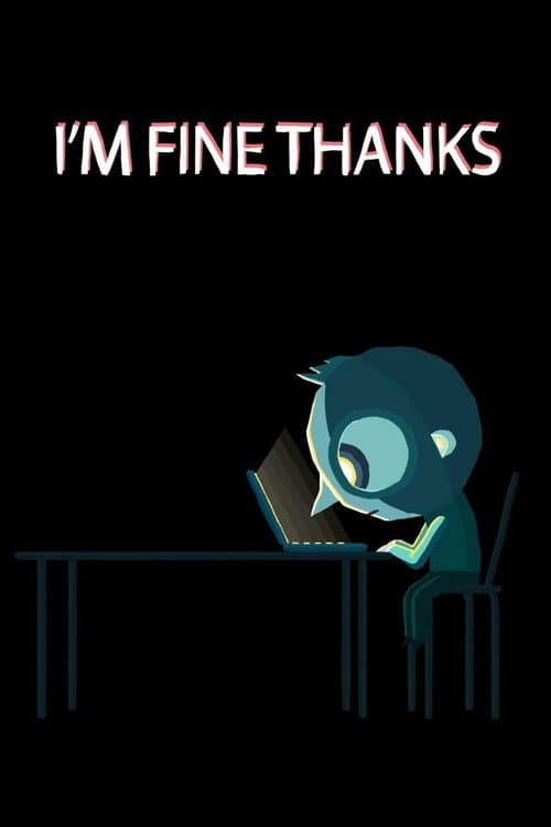 Poster for I'm Fine, Thanks