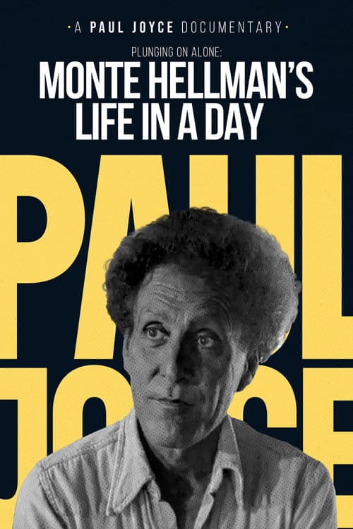 Poster for Plunging On Alone: Monte Hellman's Life in a Day