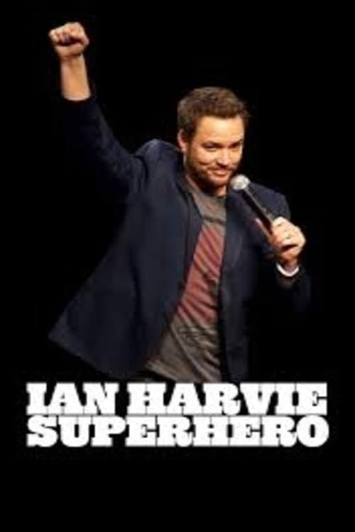 Poster for Ian Harvie: Superhero
