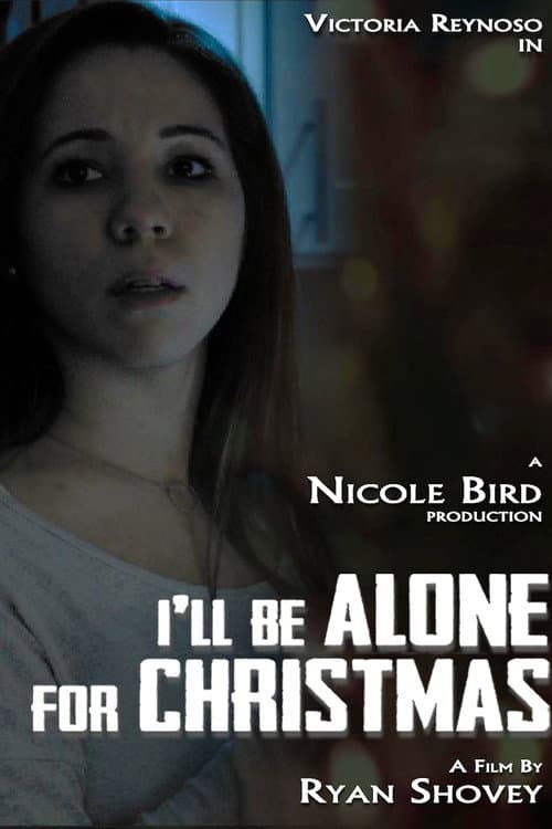 Poster for I'll Be Alone for Christmas