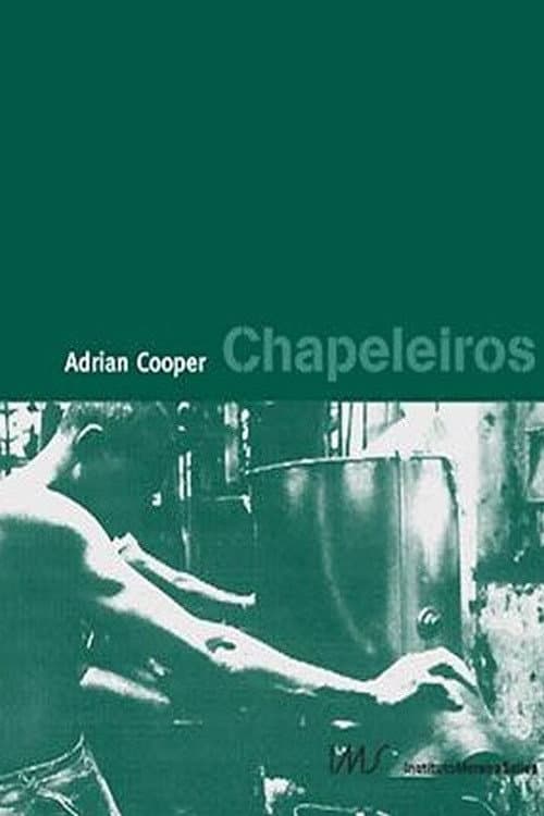 Poster for Chapeleiros