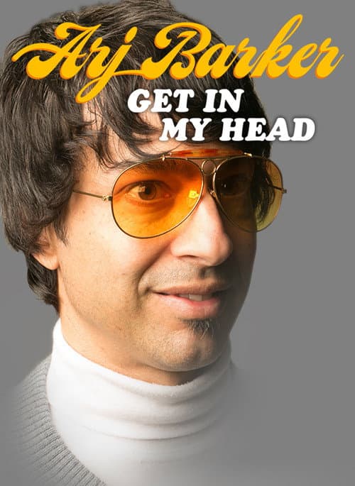Poster for Arj Barker: Get In My Head