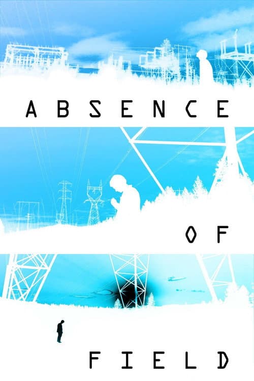 Poster for Absence of Field