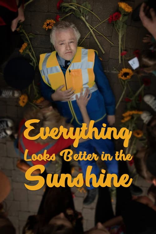Poster for Everything Looks Better in the Sunshine