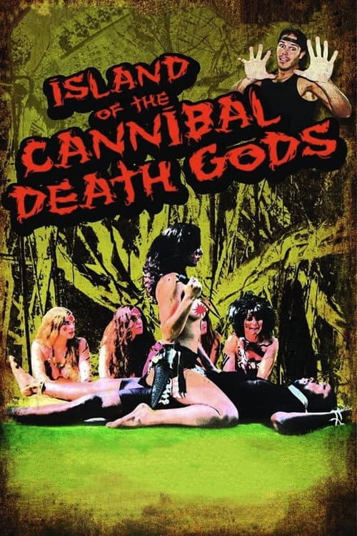 Постер до фільму «Island of the Cannibal Death Gods»