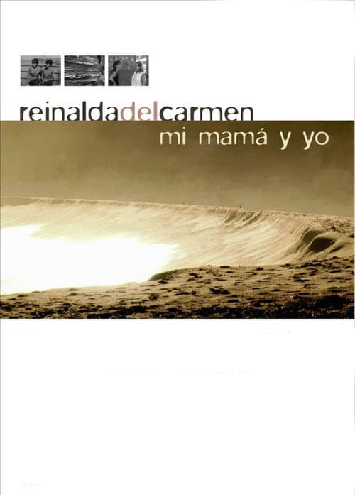 Poster for Reinalda del Carmen, my mom and I