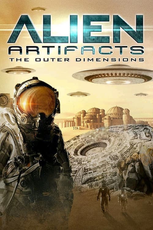 Poster for Alien Artifacts: The Outer Dimensions