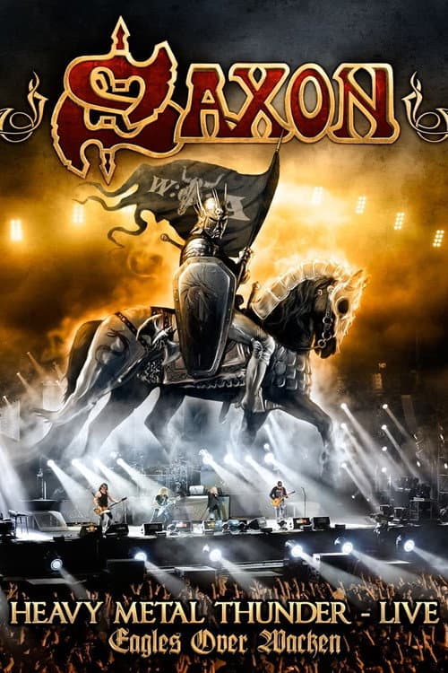 Poster for Saxon: Heavy Metal Thunder Live - Eagles Over Wacken