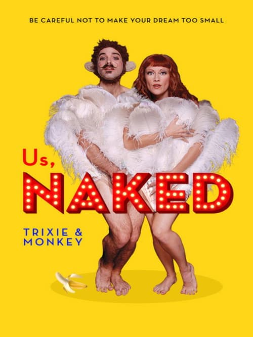 Poster for Us, Naked: Trixie & Monkey