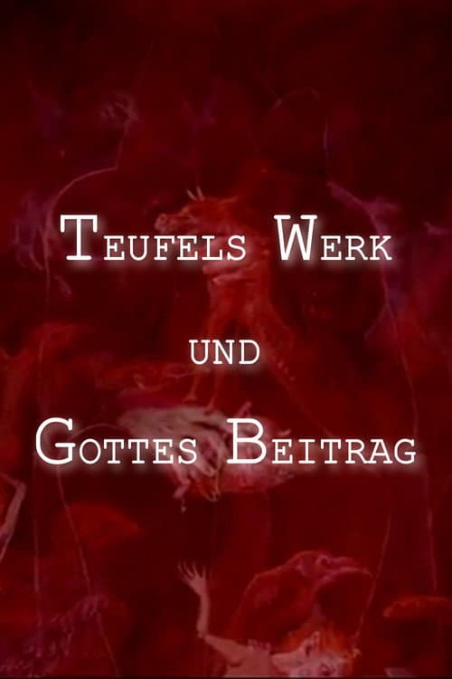 Poster for Devil's Work And God's Contribution