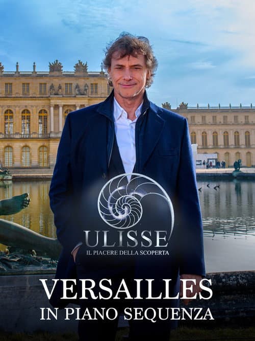 Poster for Speciale Ulisse: Versailles in piano sequenza
