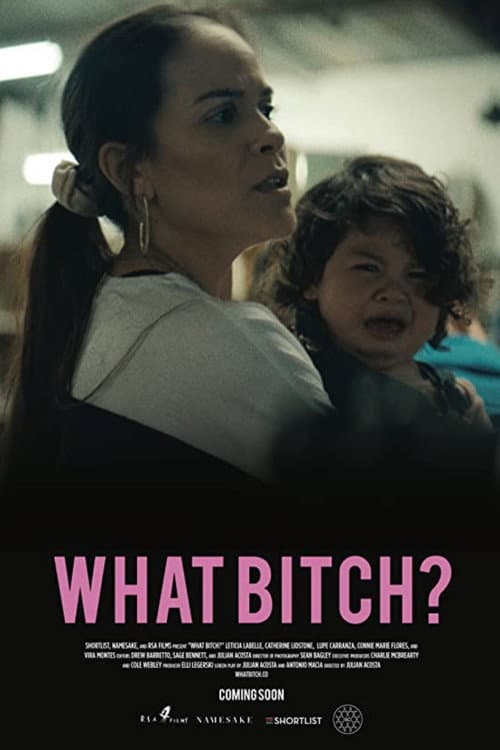 Poster for What Bitch?