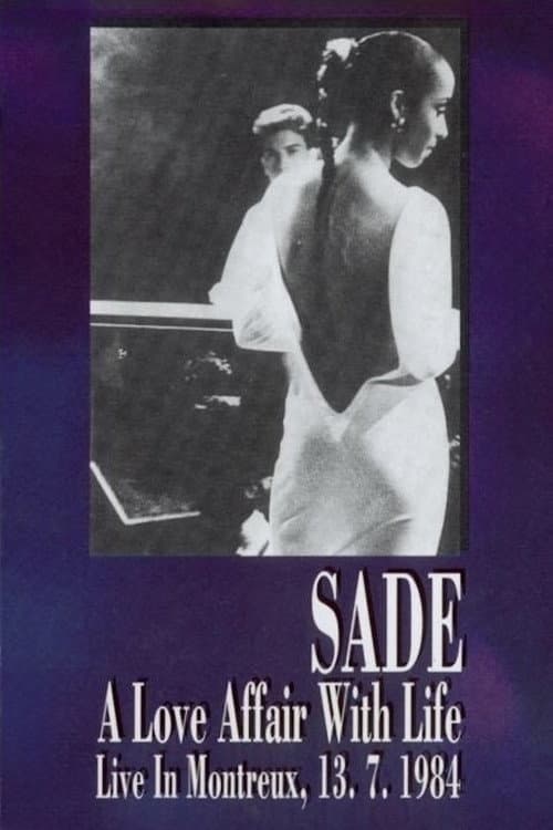 Poster for Sade: A Love Affair With Life - Live in Montreux
