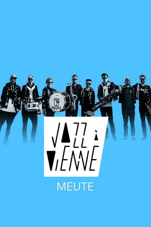 Постер до фільму «MEUTE en concert à Jazz à Vienne 2023»