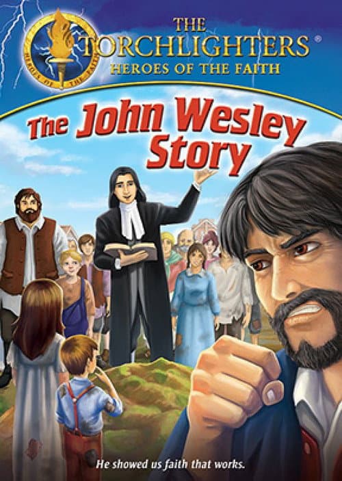 Poster for Torchlighters: The John Wesley Story