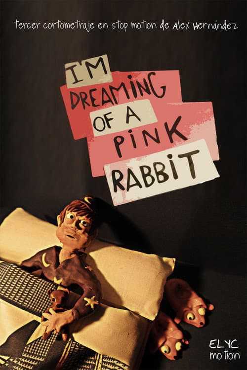 Poster for I'm Dreaming Of A Pink Rabbit