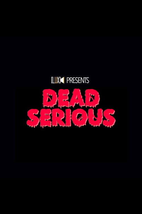 Poster for Dead Serious