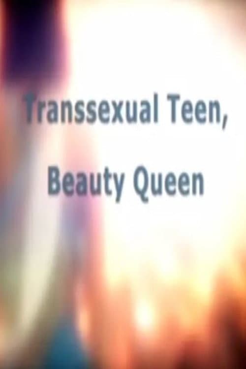 Poster for Transsexual Teen, Beauty Queen