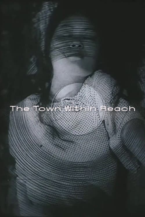 Poster for The Town Within Reach