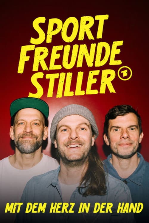 Poster for Sportfreunde Stiller - Mit dem Herz in der Hand