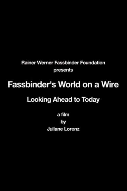 Постер до фільму «Rainer Werner Fassbinder's World on a Wire: Looking Ahead to Today»
