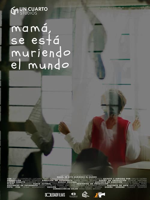 Poster for Mom, the world is dying