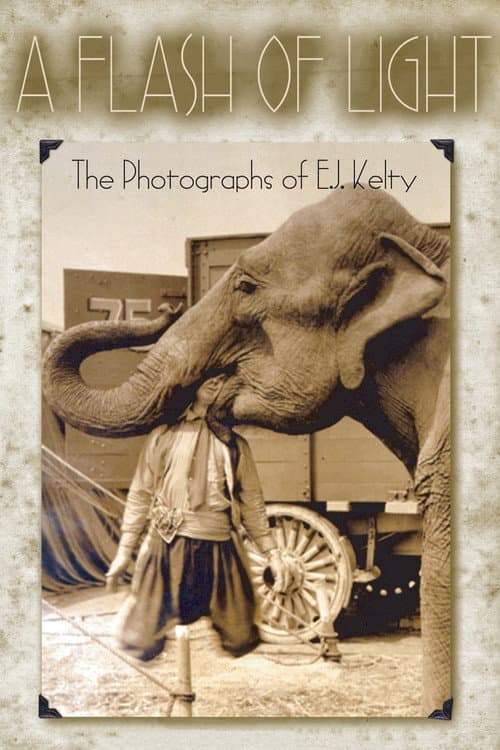Poster for A Flash of Light: The Photographs of E.J. Kelty