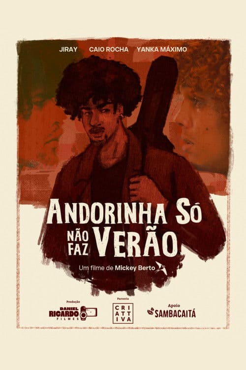 Постер до фільму «Andorinha Só Não Faz Verão»