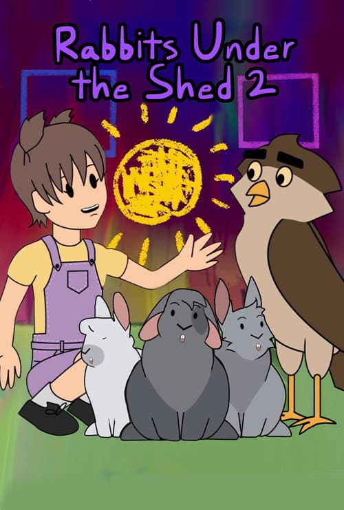 Poster for Rabbits Under the Shed 2