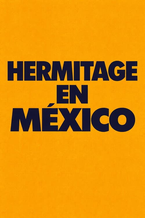 Poster for Hermitage in Mexico
