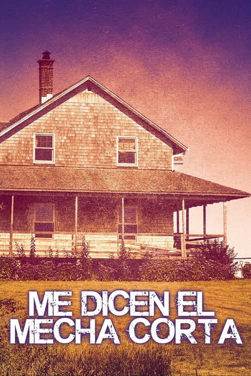 Poster for Me dicen el mecha corta