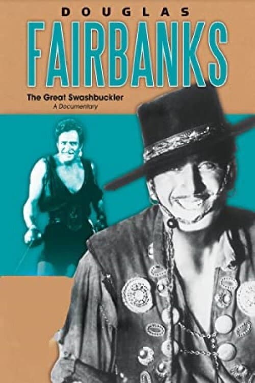 Poster for Douglas Fairbanks: The Great Swashbuckler