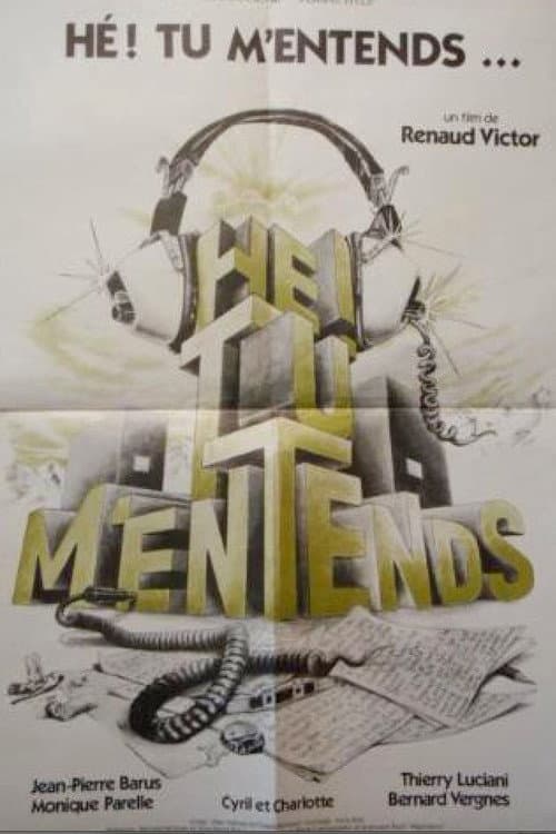 Poster for Hé! Tu m'entends?