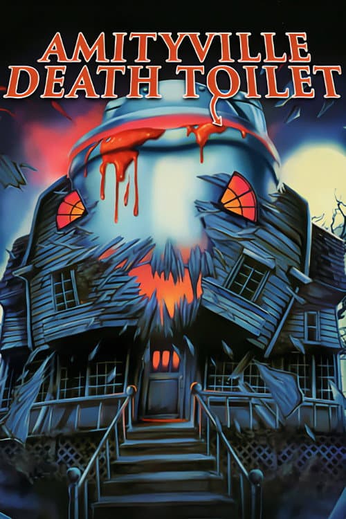 Постер до фільму «Amityville Death Toilet»
