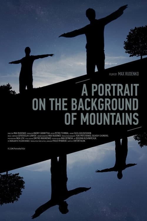 Постер до фільму «A Portrait on the Background of Mountains»