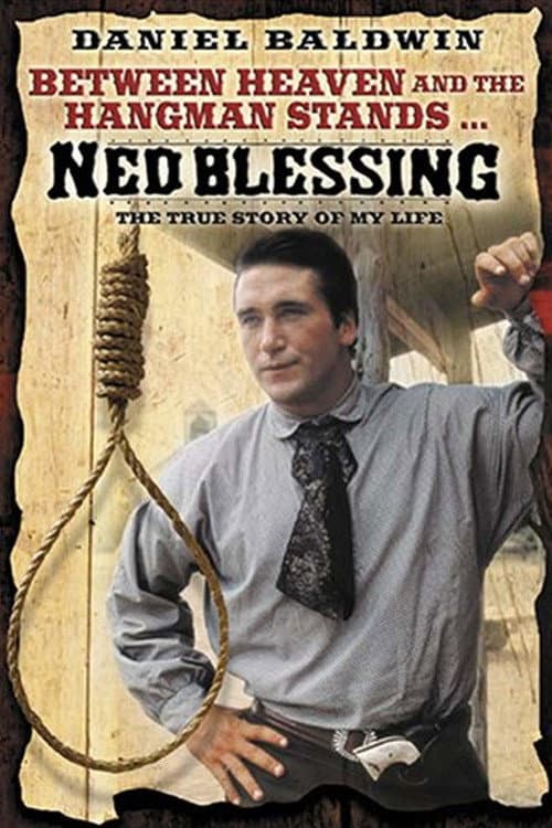 Poster for Ned Blessing: The True Story Of My Life