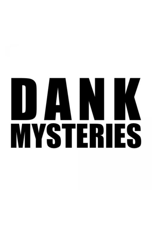 Poster for Dank Mysteries