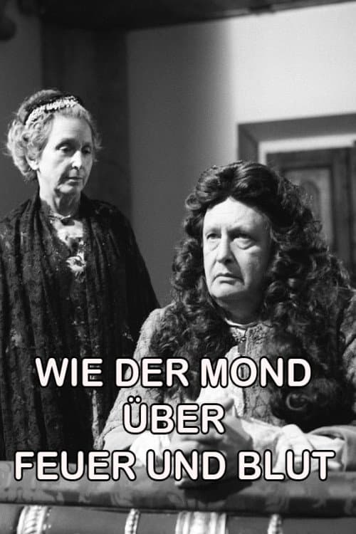 Poster for Wie der Mond über Feuer und Blut