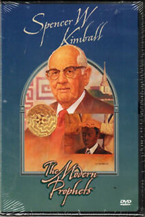 Poster for Spencer W Kimball: The Modern Prophets