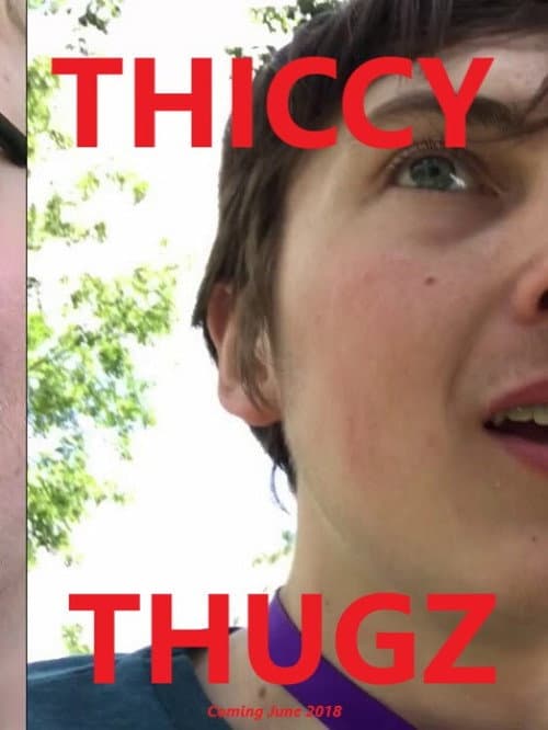 Poster for Thiccy Thugz