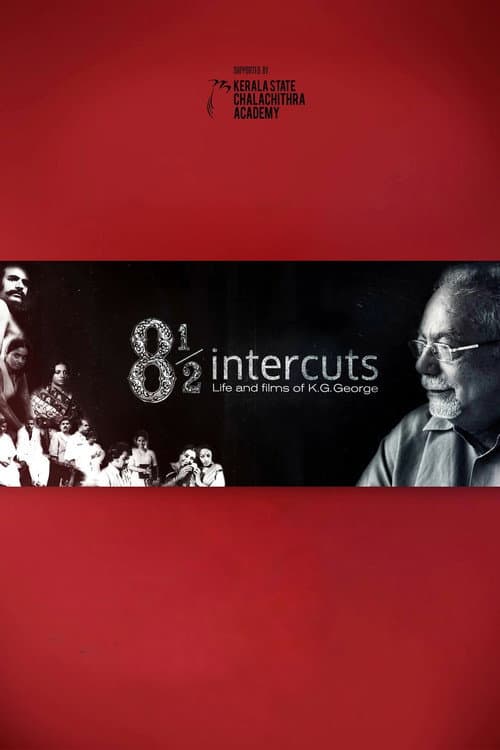 Постер до фільму «8½ Intercuts : Life and Films of K.G. George»