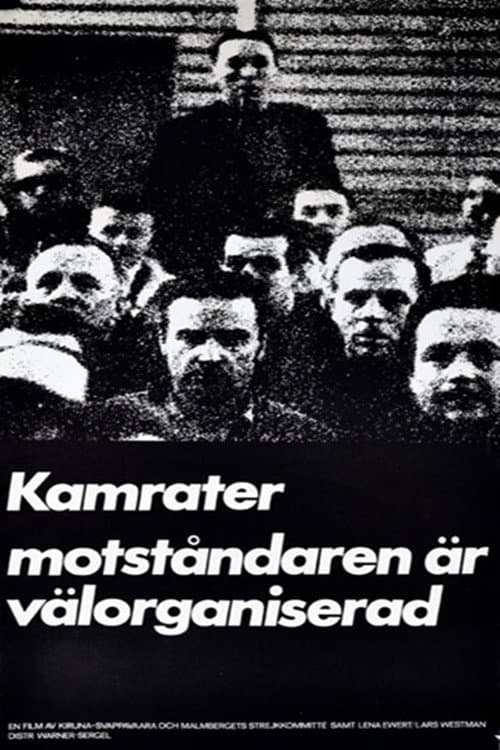 Poster for Comrades, Our Enemies Are Well Organized