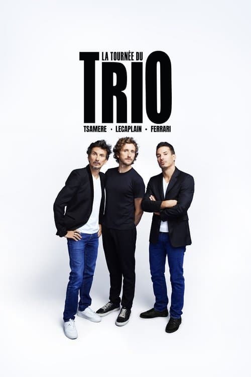 Poster for Ferrari, Tsamere, Lecaplain : La Tournée du Trio