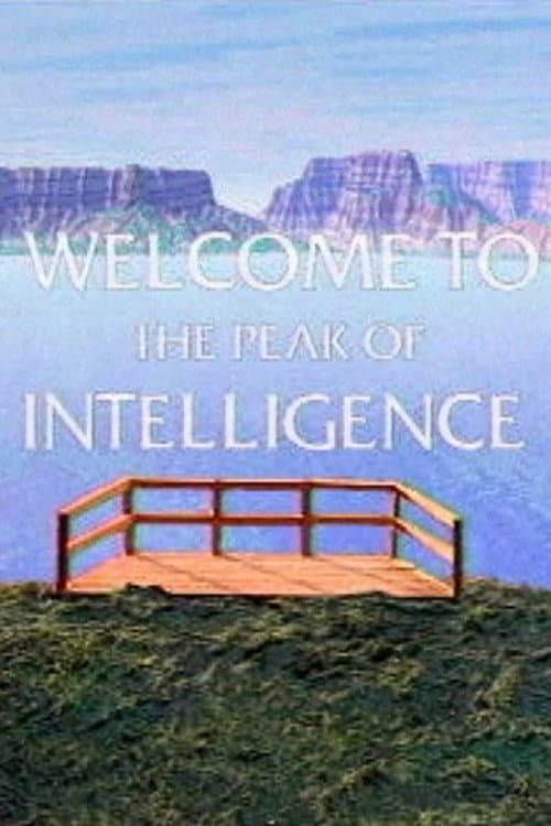 Poster for Welcome to the Peak of Intelligence