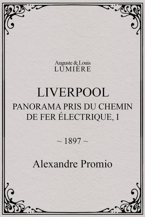 Poster for Liverpool, panorama pris du chemin de fer électrique, I