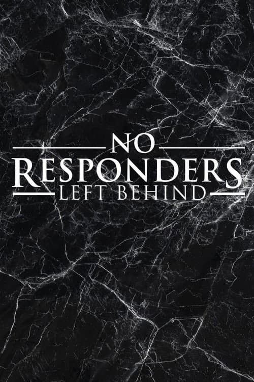 Poster for No Responders Left Behind